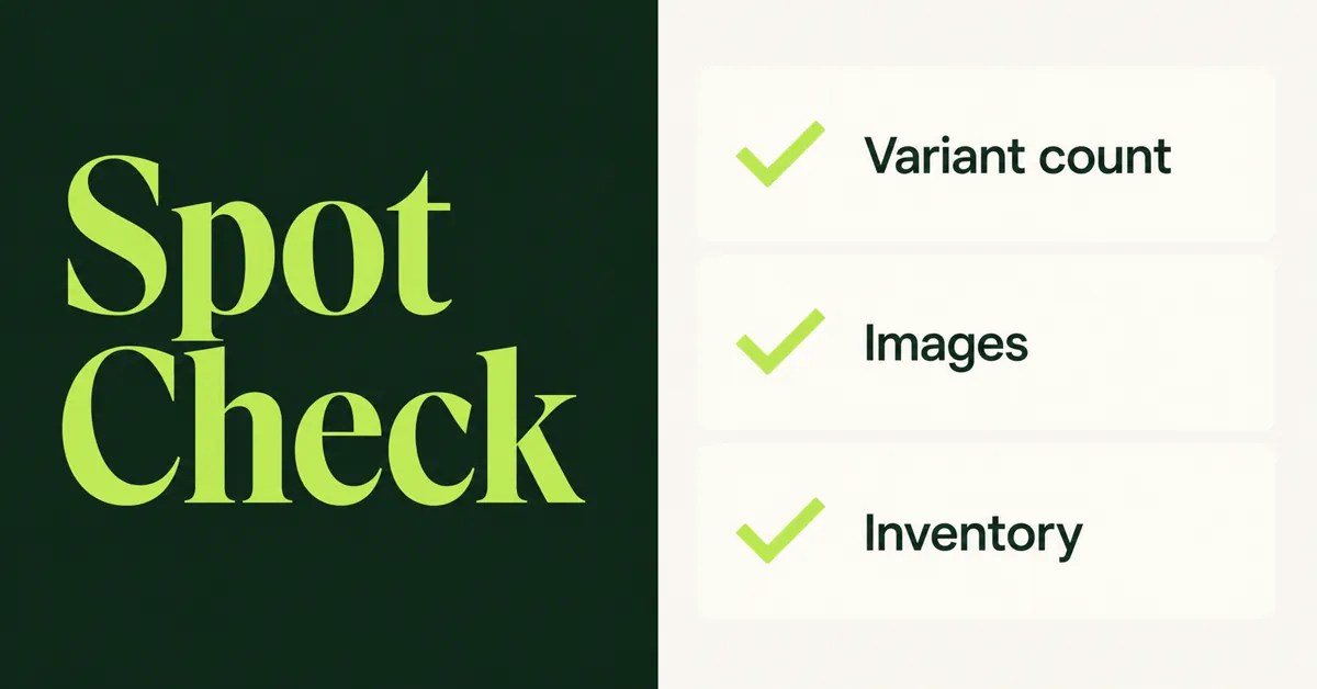 Spot-check Shopify variant count, images, and inventory after a Magento configurable import