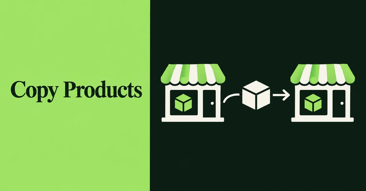 How to Migrate Products from One Shopify Store to Another (3 Methods That Work)