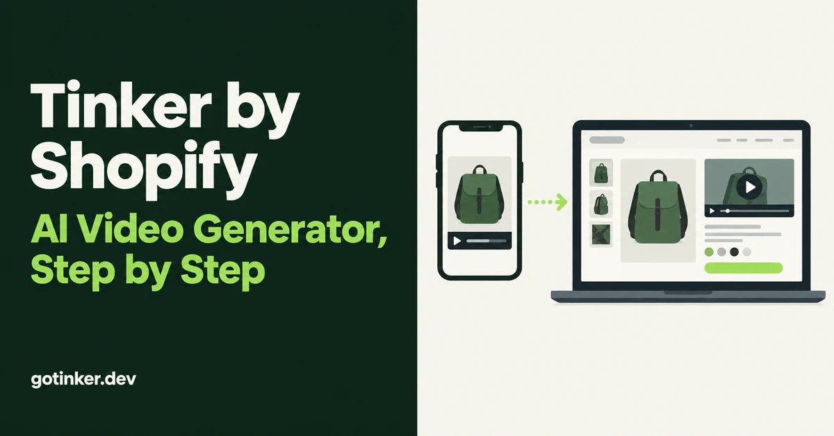 Tinker by Shopify (2026): How to Use the Free AI Video Generator and Photo Tools