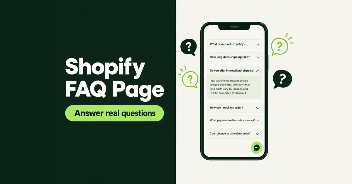 How to Create a Shopify FAQ Page Customers Actually Use (2026)