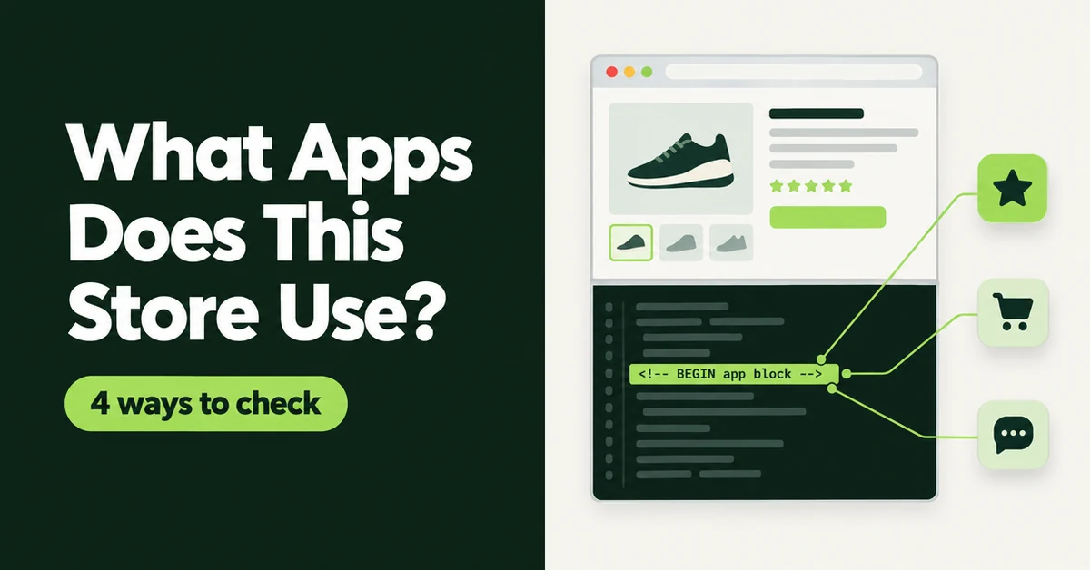 How to Find Out What Apps a Shopify Store Uses (4 Methods, 2026)