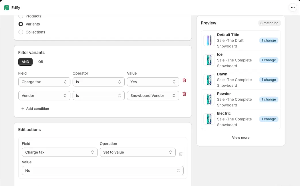 Filter variants set to Charge tax is Yes AND Vendor is Snowboard Vendor, an Edit actions row set to Charge tax, Set to value, No, and a Preview of 8 matching variants, each with a 1 change badge