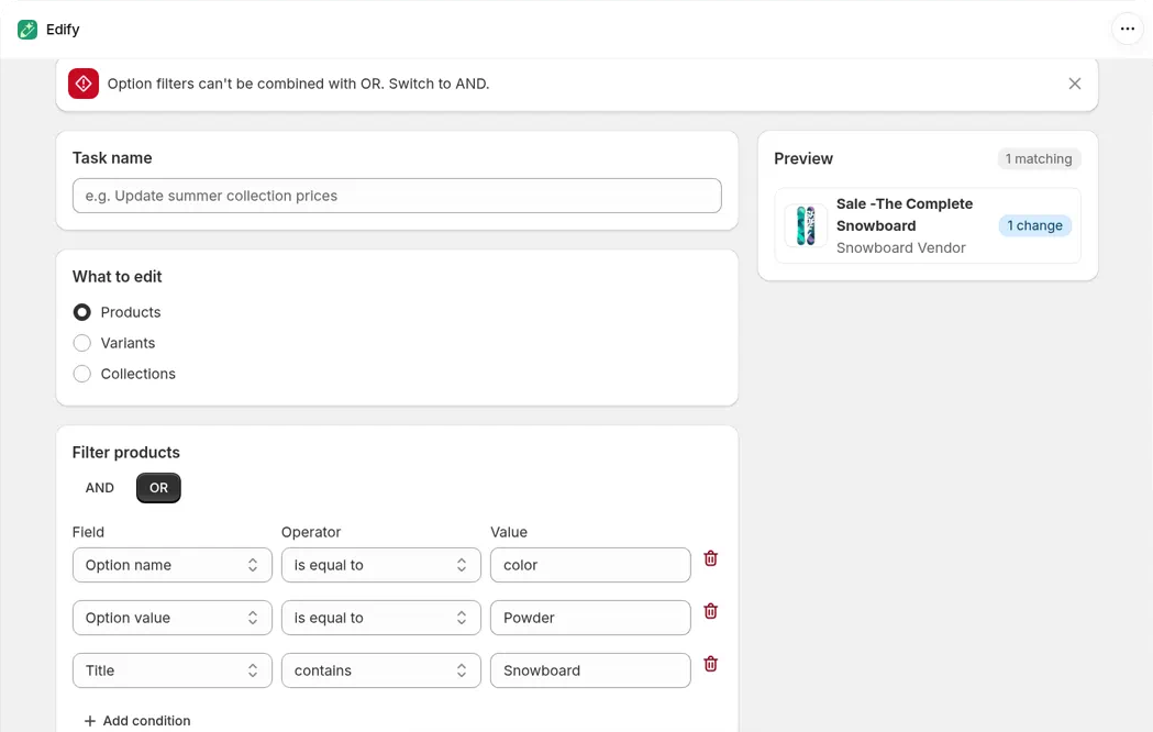 Bulk Edit with a red banner at the top that says Option filters can't be combined with OR. Switch to AND. The filter card has OR selected, with the conditions Option name is equal to color, Option value is equal to Powder, and Title contains Snowboard