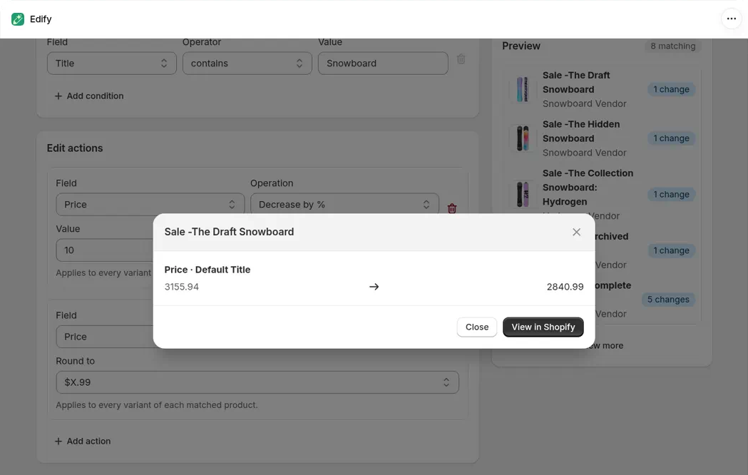 Two Price actions, Decrease by % 10 then Round price $X.99. The Preview window for Sale -The Draft Snowboard shows one line, Price · Default Title 3155.94 to 2840.99, and a product with 5 variants shows a 5 changes badge