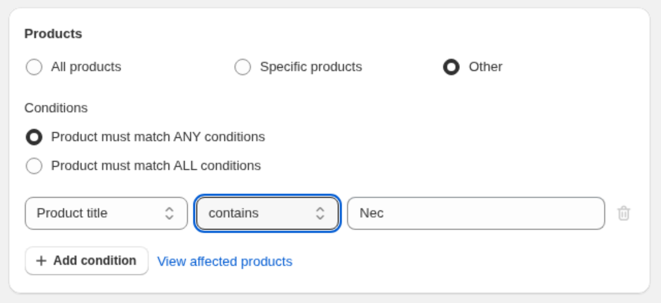 The Products section with Other selected, a Product title contains condition, and the View affected products link
